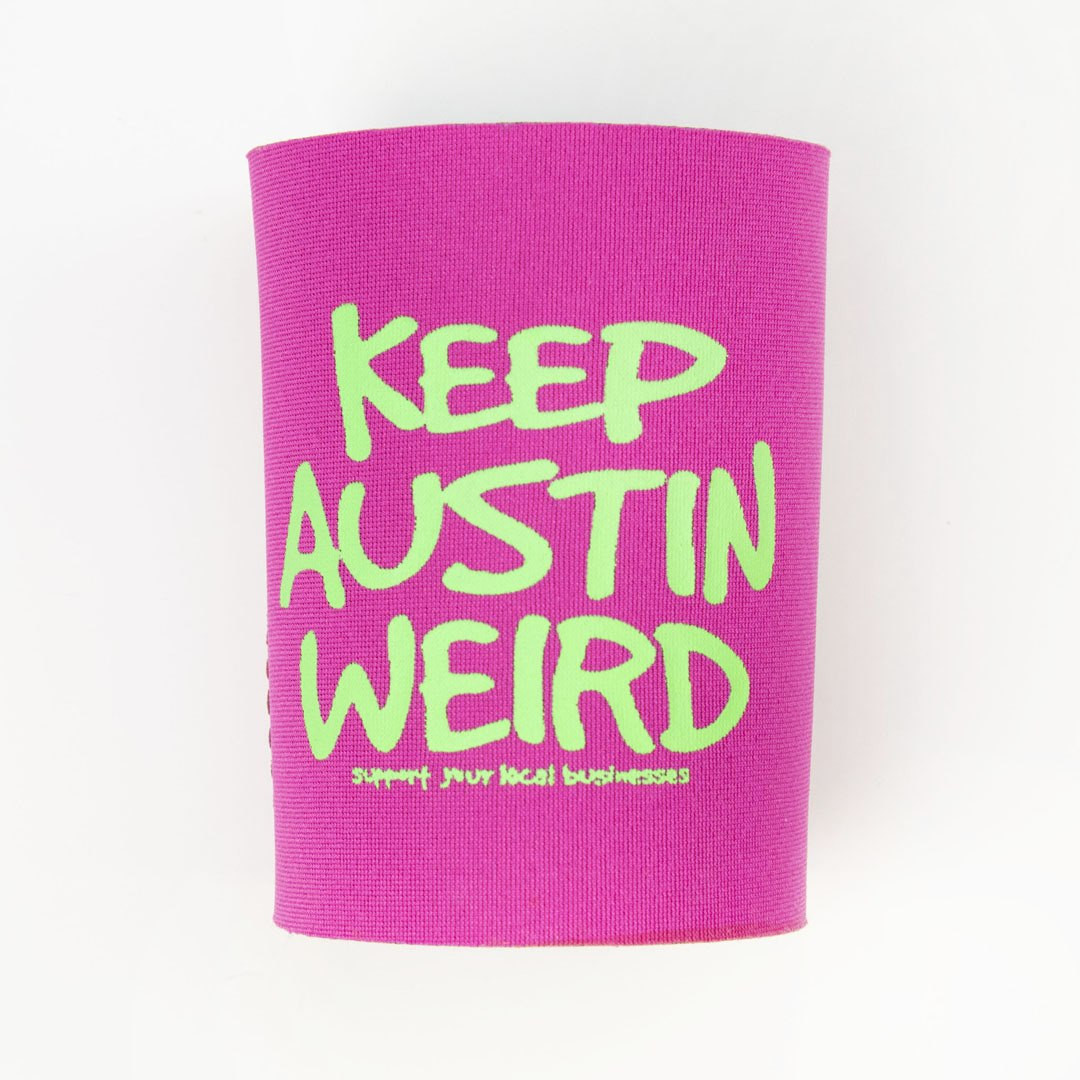 Keep Austin Weird Koozie